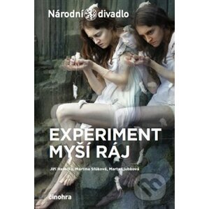 Experiment myší ráj - Jiří Havelka, Marta Ljubkováň, Martina Slúková