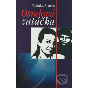 Osudová zatáčka - Nicholas Sparks