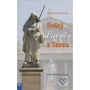 Svätý Pavol z Tarzu - František Trstenský