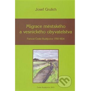 Migrace městského a vesnického obyvatelstva - Josef Grulich