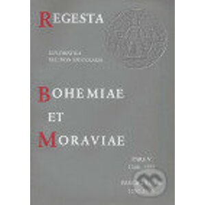 Regesta et Bohemiae et Moraviae V/4 - Scriptorium