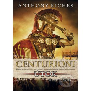 Centurioni 2: Útok - Anthony Riches
