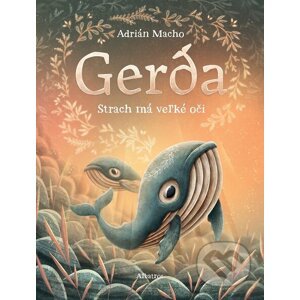 E-kniha Gerda: Strach má veľké oči - Adrián Macho, Adrián Macho (ilustrátor)
