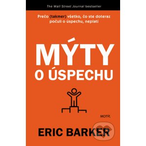 Mýty o úspechu - Eric Barker