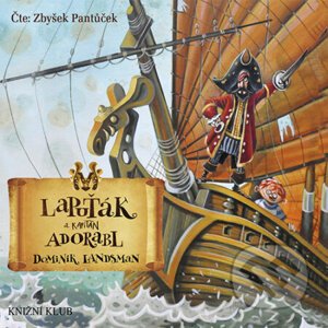 Lapuťák a kapitán Adorabl - Dominik Landsman
