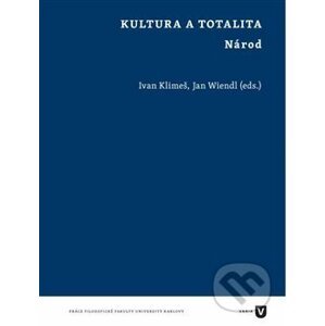 Kultura a totalita - Ivan Klimeš