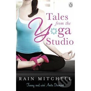 Tales From the Yoga Studio - Rain Mitchell