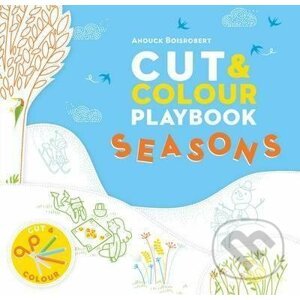 Cut and Colour Playbook: Seasons - Anouck Boisrobert