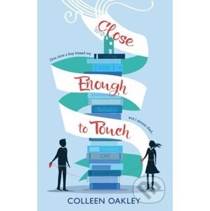 Close Enough to Touch - Colleen Oakley