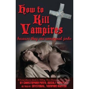 How To Kill Vampire - Christopher Pinto, Crystobal Della Volare