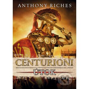 E-kniha Centurioni: Útok - Anthony Riches