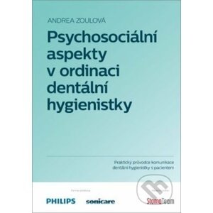 Psychosociální aspekty v ordinaci dentální hygienistky - Andrea Zoulová