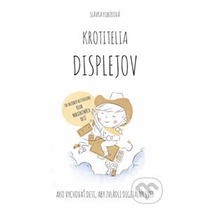 E-kniha Krotitelia displejov - Slávka Kubíková