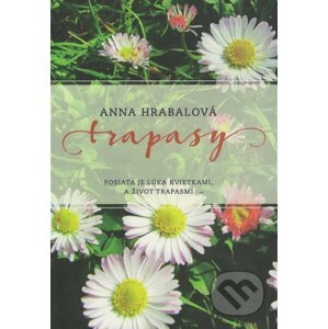 Trapasy - Anna Hrabalová
