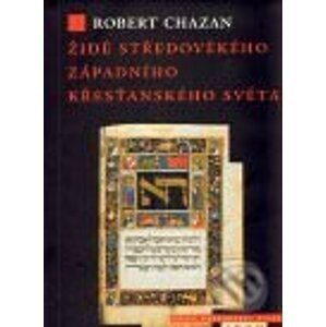 Židé středověkého západního křesťanského světa - Robert Chazan