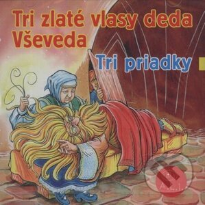 Tri zlaté vlasy deda Vševeda, Tri priadky - Oľga Janíková