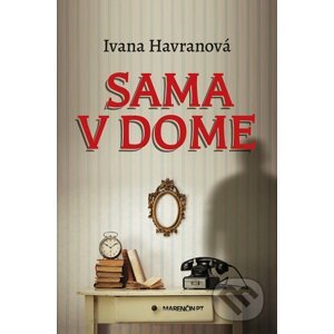 E-kniha Sama v dome - Ivana Havranová