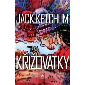Křižovatky - Jack Ketchum