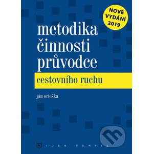 Metodika činnosti průvodce cestovního ruchu - Ján Orieška
