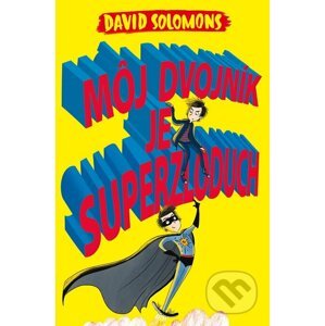 E-kniha Môj dvojník je superzloduch - David Solomons