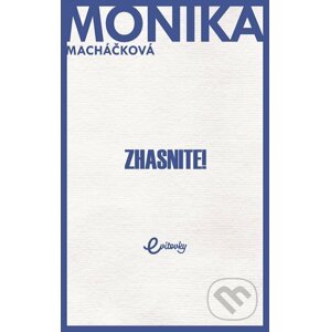 E-kniha Zhasnite! - Monika Macháčková