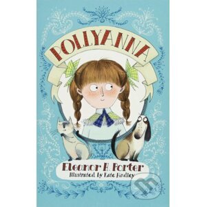 Pollyanna - Eleanor H. Porter, Kate Hindley (ilustrácie)