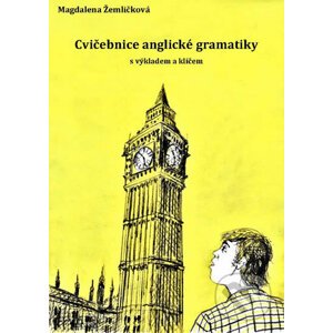Cvičebnice anglické gramatiky - Magdalena Žemličková