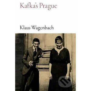 Kafka's Prague - Klaus Wagenbach