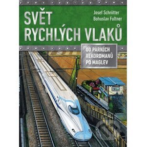 E-kniha Svět rychlých vlaků - Josef Schrötter