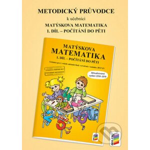Metodický průvodce Matýskova matematika 1. díl - Nakladatelství Nová škola Brno
