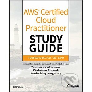 AWS Certified Cloud Practitioner Study Guide: CLF-C01 Exam - Ben Piper, David Clinton