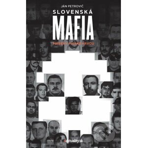 E-kniha Slovenská mafia - Ján Petrovič