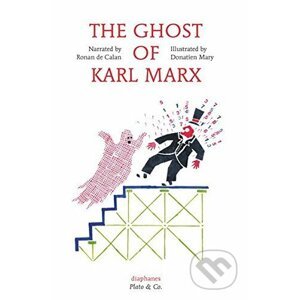 The Ghost of Karl Marx - Ronan de Calan