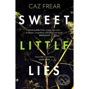 Sweet Little Lies: The Number One Bestseller - Caz Frear