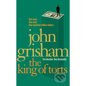 The King Of Torts - John Grisham