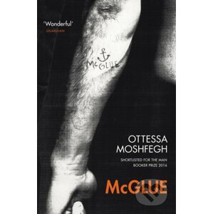 McGlue - Ottessa Moshfegh