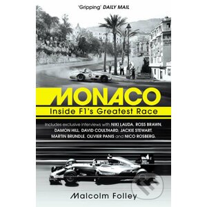 Monaco: Inside F1´s Greatest Race - Malcolm Folley