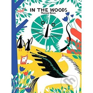 In the Woods - Thereza Rowe