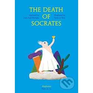 The Death of Socrates - Jeal Paul Mongin, Yann Le Bras (ilustrácie)
