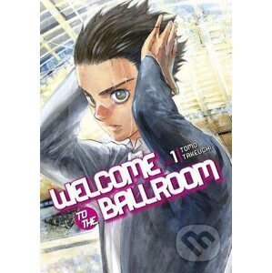 Welcome To The Ballroom 1 - Tomo Takeuchi