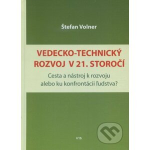 Vedecko-technický rozvoj v 21. storočí - Štefan Volner