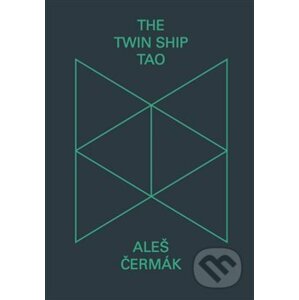 The Twin Ship Tao - Aleš Čermák