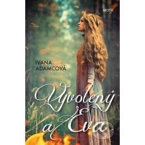 E-kniha Vyvolený a Eva - Ivana Adamcová