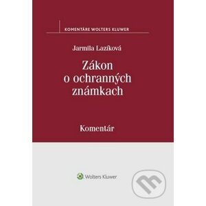 Zákon o ochranných známkach - Jarmila Lazíková
