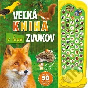 Veľká kniha zvukov v lese - Svojtka&Co.