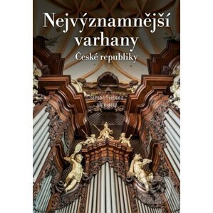 E-kniha Nejvýznamnější varhany České republiky - Štěpán Svoboda, Jiří Krátký