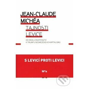 Tajnosti levice - Jean-Claude Michéa