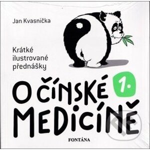 O čínské medicíně 1. - Jan Kvasnička