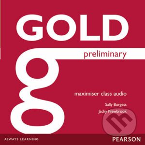 Gold Preliminary 2014: Maximiser Class Audio CDs - Jacky Newbrook, Sally Burgess