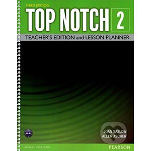 Top Notch 2 Teacher Edition/Lesson Planner - Allen Ascher M., Joan Saslow